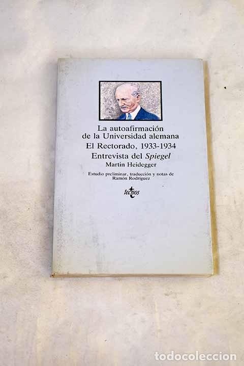 Libri di seconda mano: La autoafirmaci&oacute;n de la universidad alemana : El rectorado, 1933-1934 : entrevista del Spiegel