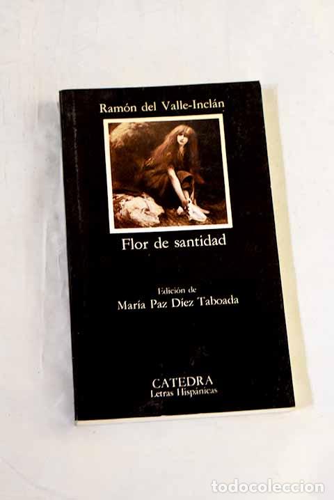 Libri di seconda mano: Flor de santidad: Valle-Incl&aacute;n, Ram&oacute;n del.- Valle-Incl&aacute;n, Ram&oacute;n del