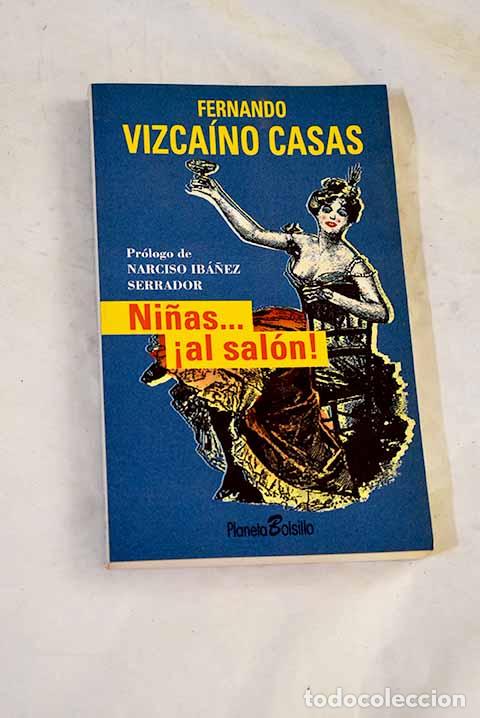 Libri di seconda mano: Ni&ntilde;as-- &iexcl;al sal&oacute;n!: Vizca&iacute;no Casas, Fernando.- Vizca&iacute;no Casas, Fernando