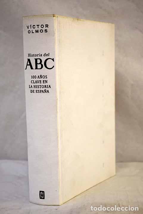 Libri di seconda mano: Historia del ABC: Olmos, V&iacute;ctor.- Olmos, V&iacute;ctor