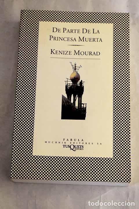 books: De parte de la princesa muerta.- Mourad, K&eacute;niz&eacute;
