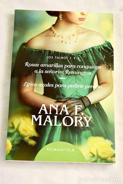 books: Rosas amarillas para conquistar a la se&ntilde;orita Remington ; Lirios azules para pedirte perd&oacute;n