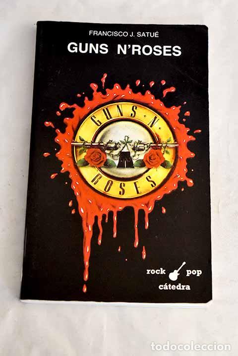 books: Guns N Roses: Satu&eacute;, Francisco Javier.- Satu&eacute;, Francisco Javier