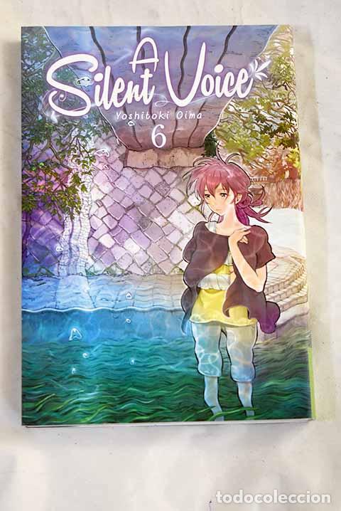 Livres: A silent voice, tomo 6.- Oima, Yoshitoki