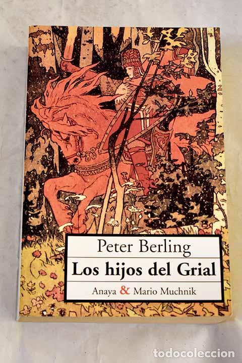 Libros: Los hijos del Grial: Berling, Peter.- Berling, Peter