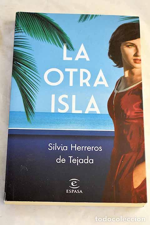 Libros: La otra isla: Herreros de Tejada, Silvia.- Herreros de Tejada, Silvia