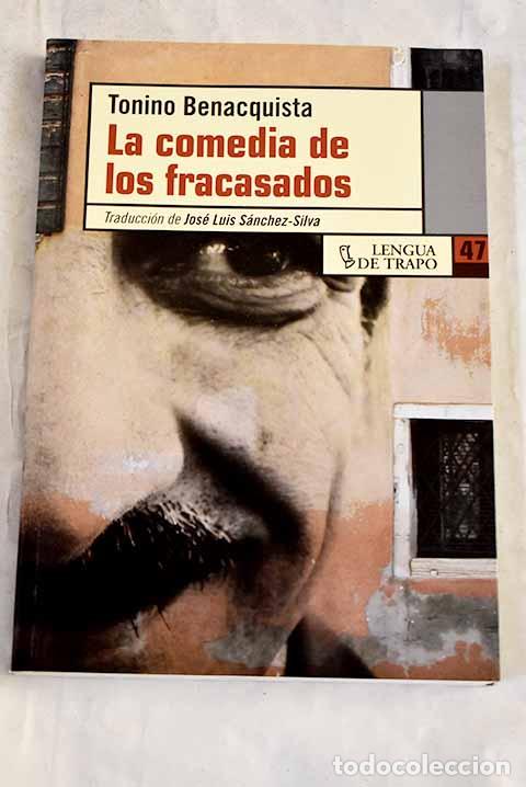 Libros: La comedia de los fracasados.- Benacquista, Tonino