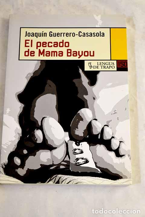 Libros: El pecado de Mama Bayou.- Guerrero-Casasola, Joaqu&iacute;n