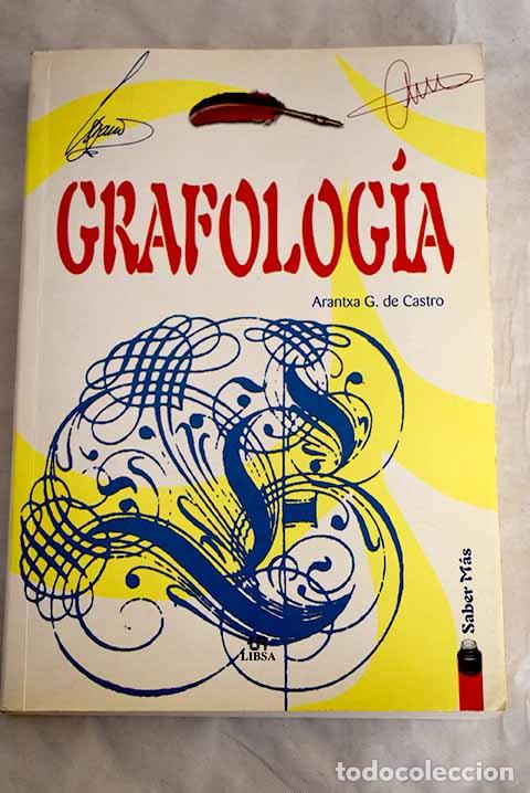 Libros: Grafolog&iacute;a: Garc&iacute;a de Castro, Arantxa.- Garc&iacute;a de Castro, Arantxa