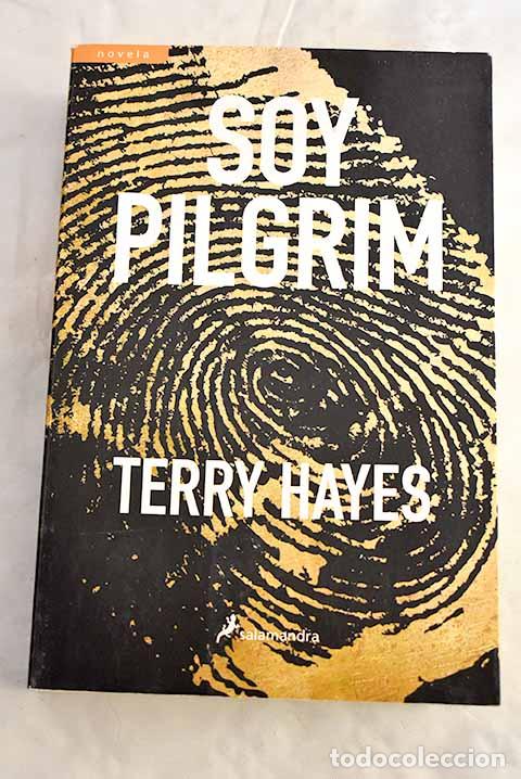 Libri di seconda mano: Soy Pilgrim: Hayes, Terry.- Hayes, Terry