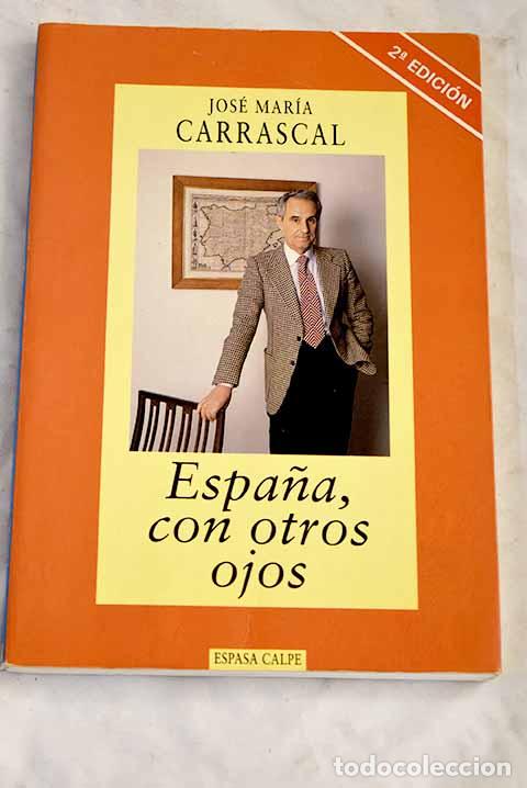 Livros em segunda m&atilde;o: Espa&ntilde;a, con otros ojos.- Carrascal, Jos&eacute; Mar&iacute;a