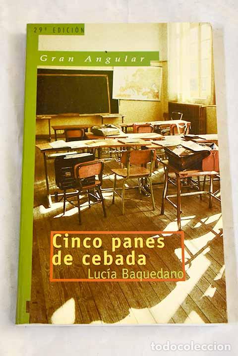 Libros: Cinco panes de cebada.- Baquedano, Luc&iacute;a