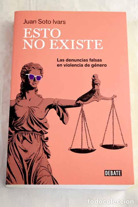 Libros: Esto no existe: Soto Ivars, Juan.- Soto Ivars, Juan