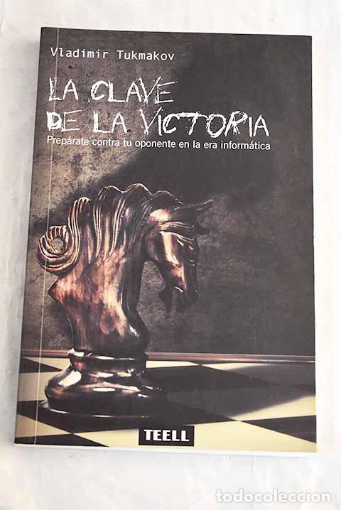 Libri di seconda mano: La clave de la victoria.- Tukmakov, Vladimir Borisovic