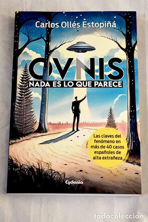 Libri di seconda mano: Ovnis: nada es lo que parece .- Oll&eacute;s Estopi&ntilde;&aacute;, Carlos