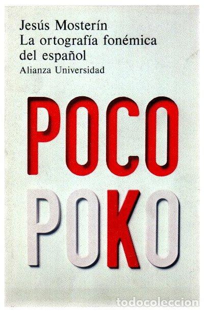 Libri di seconda mano: La ortograf&iacute;a fon&eacute;mica del espa&ntilde;ol - Moster&iacute;n, Jes&uacute;s