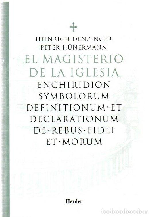Libros: El magisterio de la iglesia - Denzinger, Heinrich / H&uuml;nermann, Peter