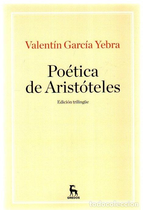Libros: Po&eacute;tica de Arist&oacute;teles - Garc&iacute;a Yebra, Valent&iacute;n