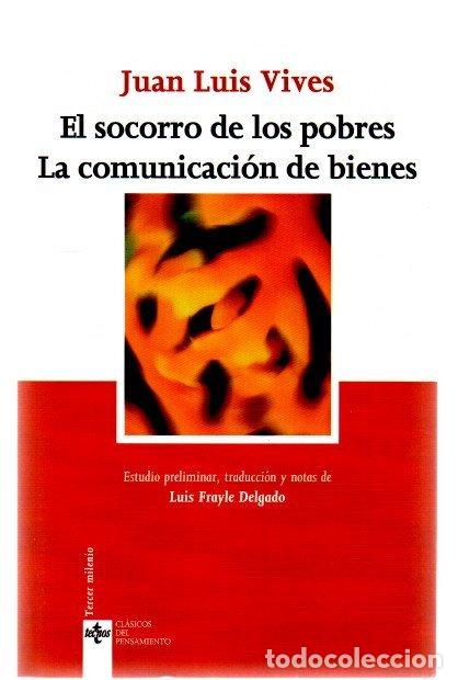 Libros: El socorro de los pobres. La comunicaci&oacute;n de bienes - Vives, Juan Luis