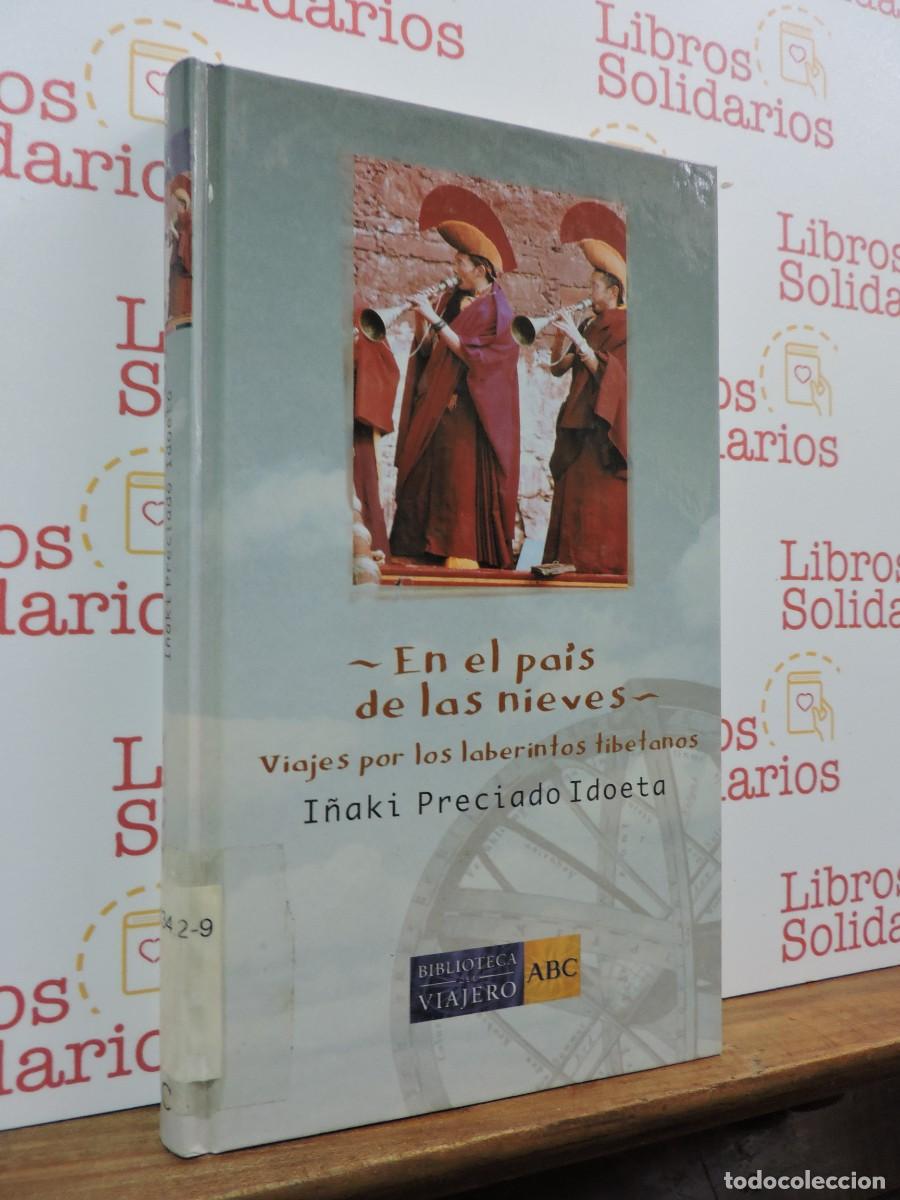 Libros: En el pa&iacute;s de las nieves. Viajes por los laberintos tibetanos. PRECIADO IDOETA, I&ntilde;aki. 2004