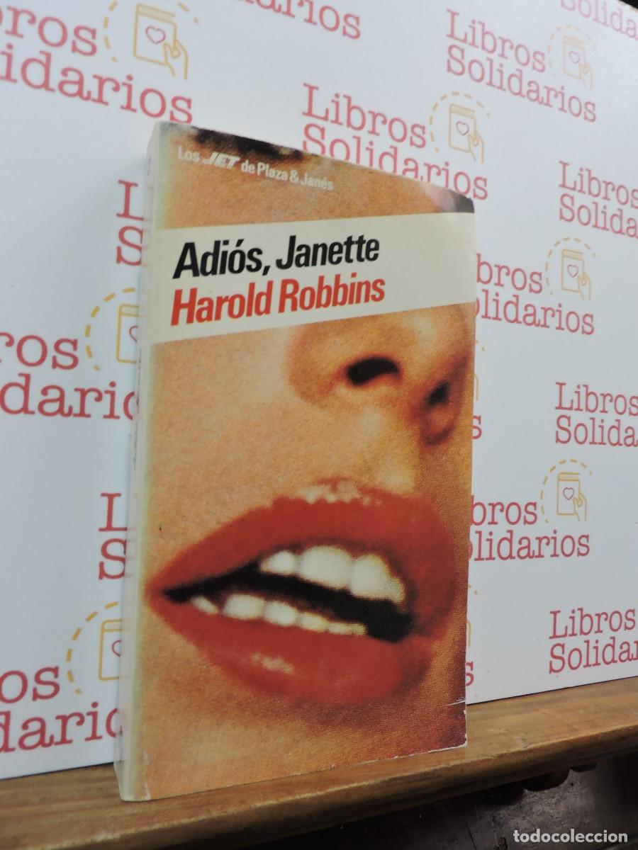 Libros: Adi&oacute;s, Janette. ROBBINS, Harold. Ed. Plaza y Jan&eacute;s. Barcelona, 1982
