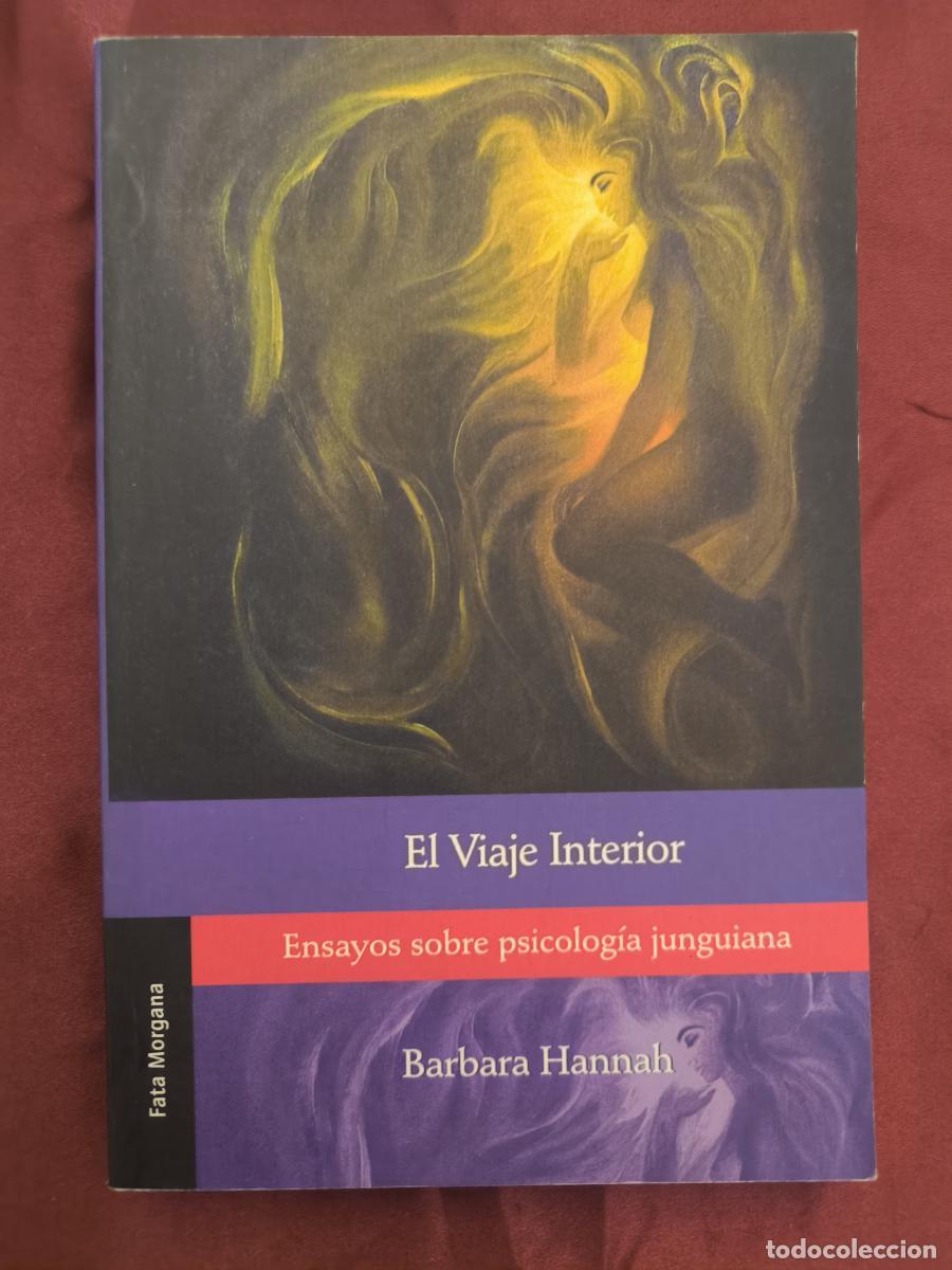 Libros: El viaje interior. Ensayos sobre psicolog&iacute;a junguiana - Hannah, Barbara