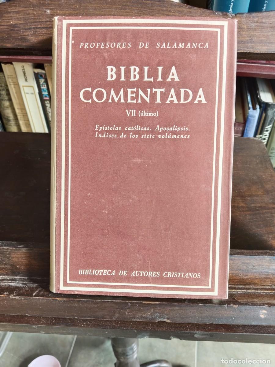 Libros: Biblia comentada VII (&uacute;ltimo): Ep&iacute;stolas cat&oacute;licas. Apocalipsis. Texto de la N&aacute;car-Colunga