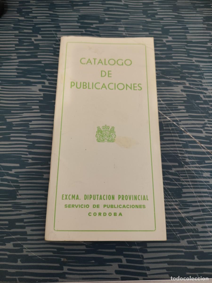 Libros: CAT&Aacute;LOGO DE PUBLICACIONES,EXCMA.DIPUTACION PROVINCIAL DE C&Oacute;RDOBA,39 P&Aacute;GINAS
