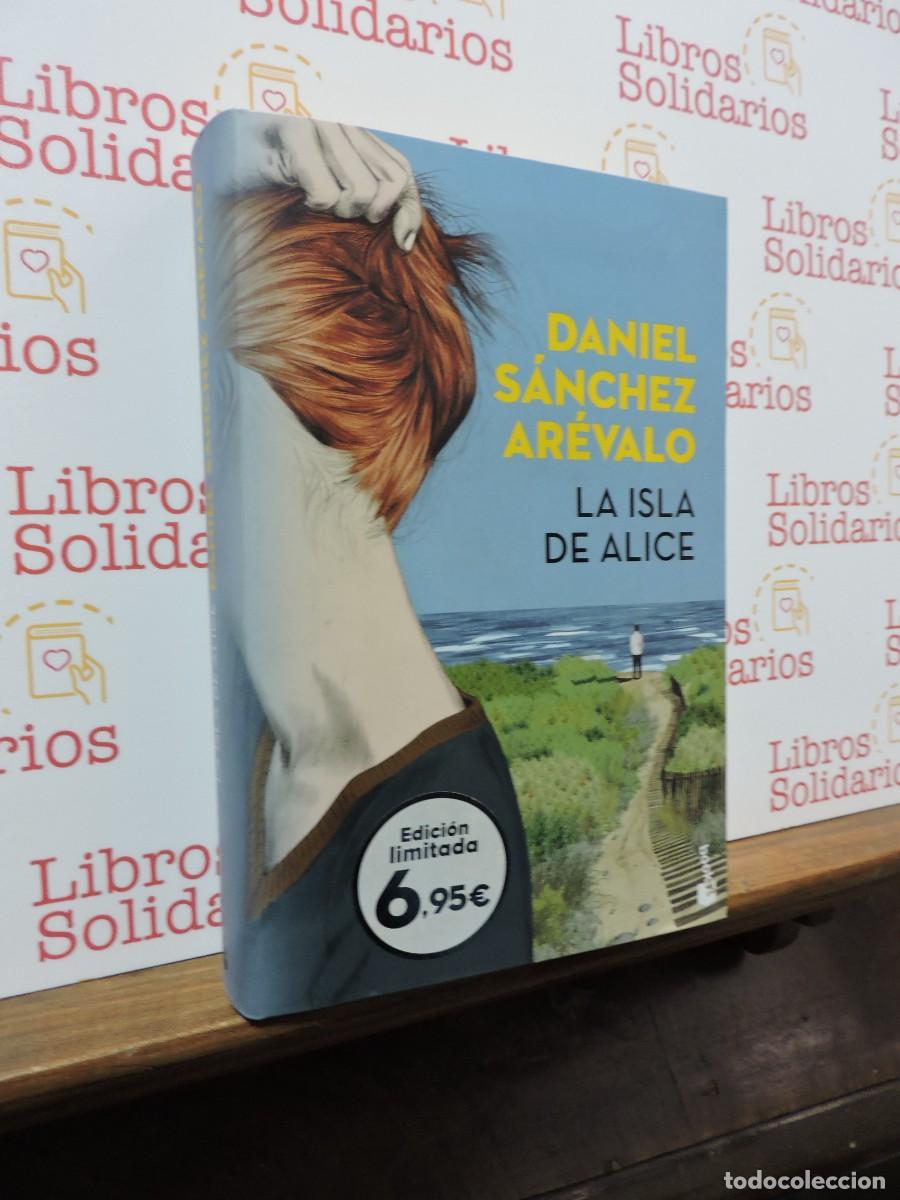 Libros: La isla de Alice. S&Aacute;NCHEZ AR&Eacute;VALO, Daniel. Ed. Planeta. Barcelona, 2018