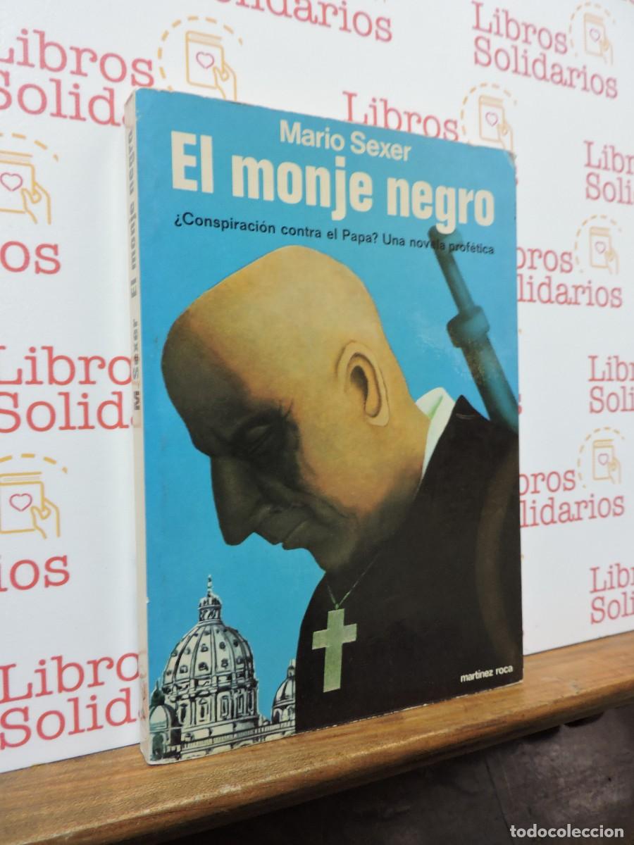 Libros: El monjo negro. SEXER, Mario. Ed. Mart&iacute;nez Roca. Barcelona, 1978