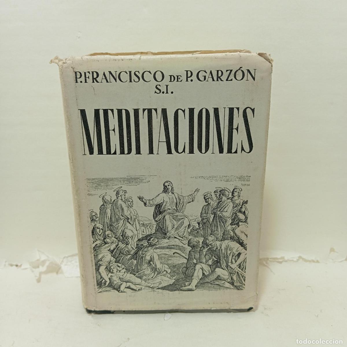 B&uuml;cher: MEDITACIONES ESPIRITUALES para todos los d&iacute;as del a&ntilde;o - P. Francisco de Paula Garz&oacute;n S.I.