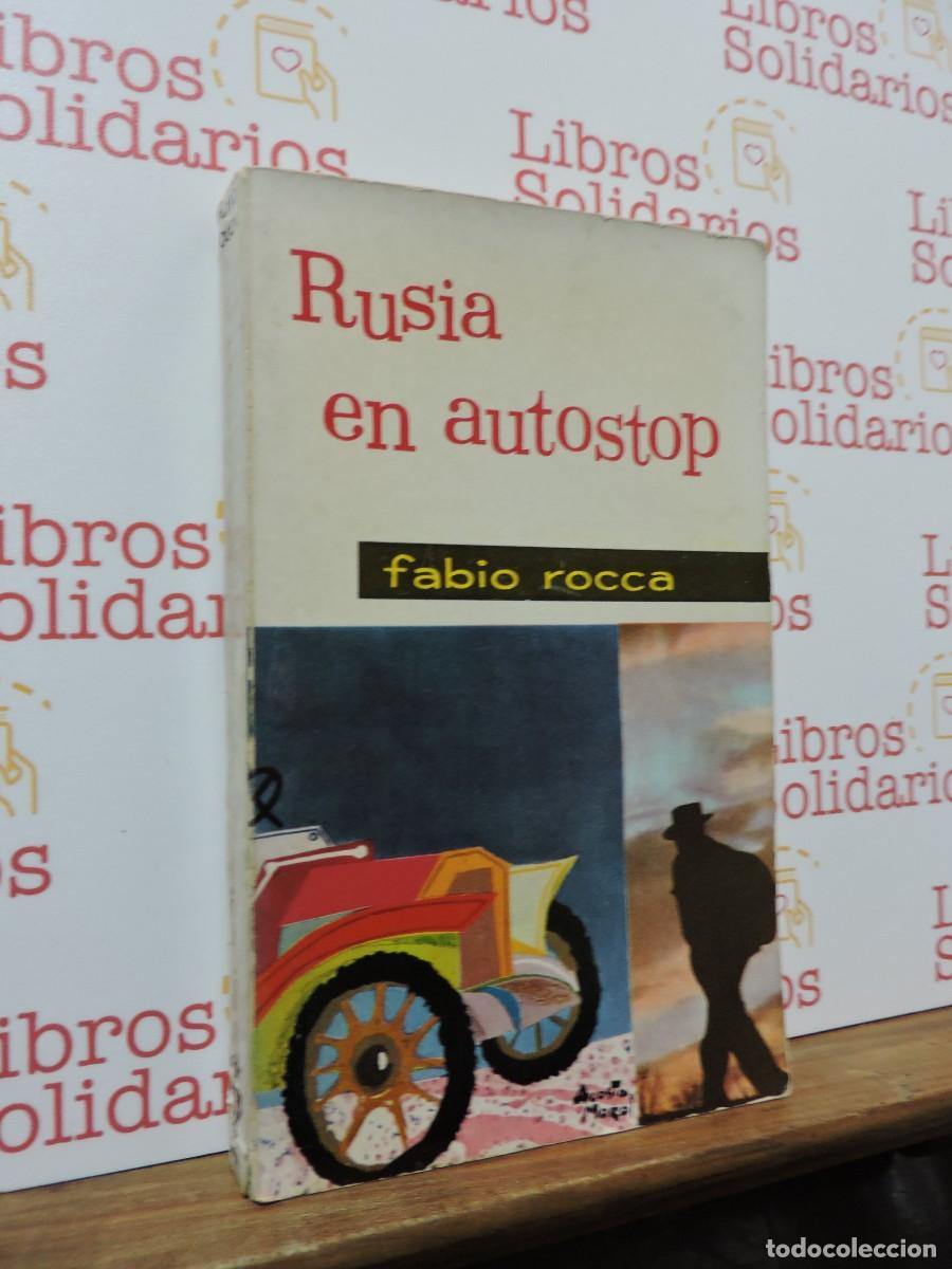 Libros: Rusia en autostop. ROCCA, Fabio. Ed. Mateu. Barcelona, 1960