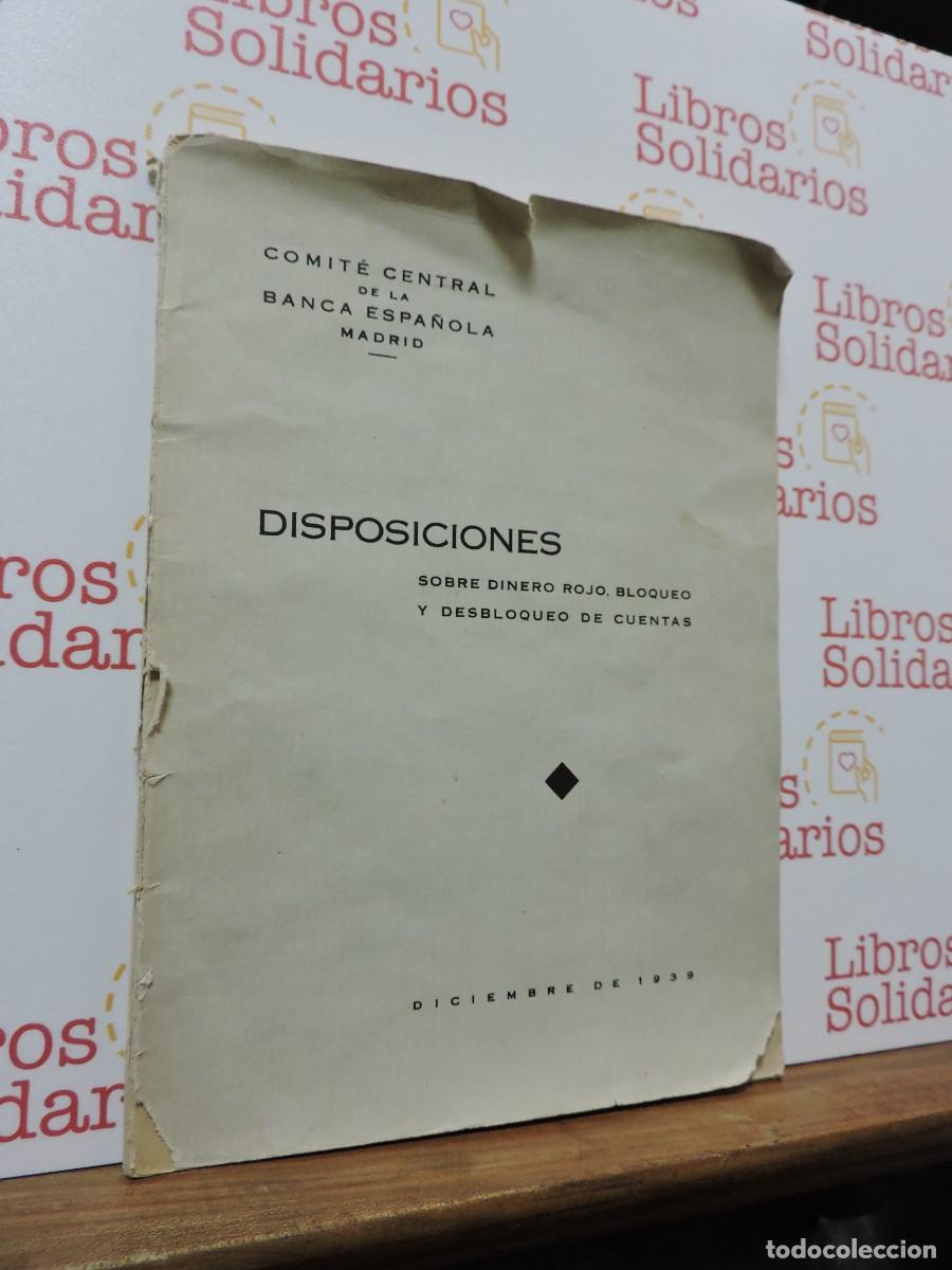 Libros: Disposiciones sobre dinero rojo. Bloqueo y desbloqueo de cuentas. Diciembre 1939