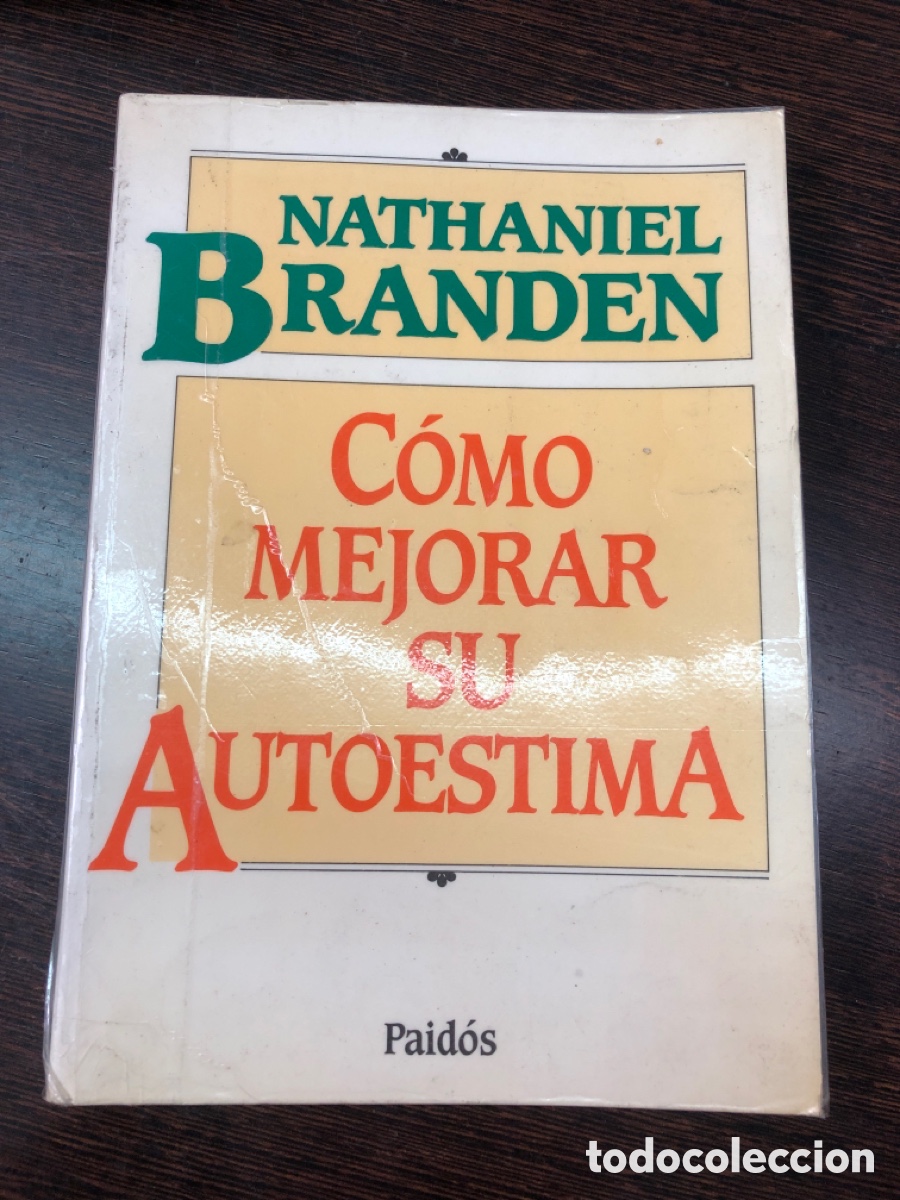Libros: NATHANIEL BRANDEN COMO MEJORAR SU AUTOESTIMA PAIDOS