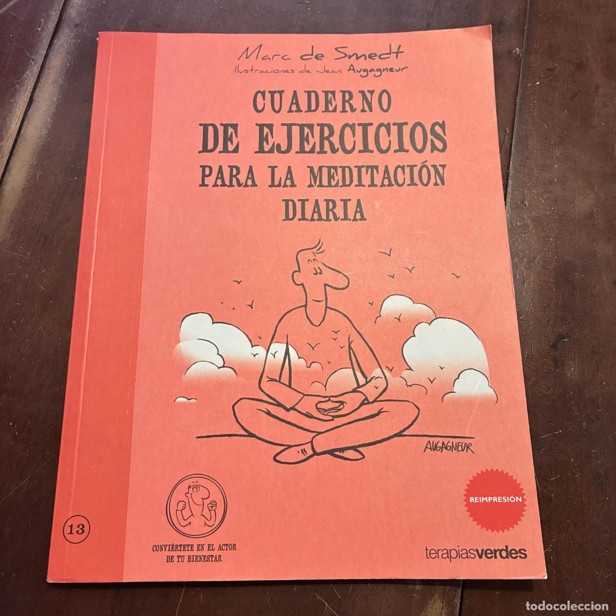 Libros: Cuaderno de ejercicios para la meditaci&oacute;n diaria - Marc de Smedt