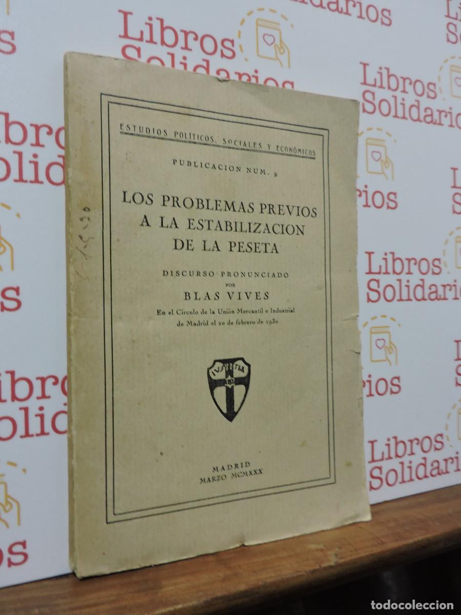 Libros: Los problemas previos a la estabilizaci&oacute;n de la peseta Blas Vives C&iacute;rculo de la Uni&oacute;n Mercantil 1930