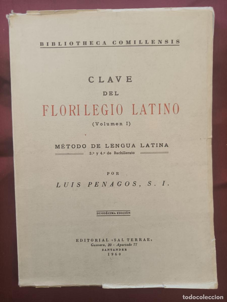 Libros: Clave de Florilegio Latino. Volumen 1: M&eacute;todo de lengua latina (3&ordm; y 4&ordm; curso de Bachillerato). -