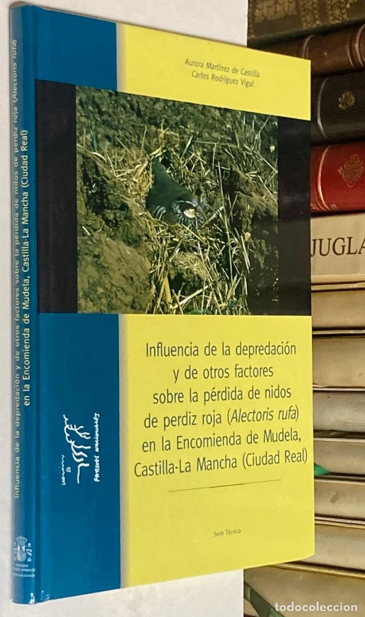 books: 2002 - INFLUENCIA SOBRE LA P&Eacute;RDIDA DE NIDOS DE PERDIZ ROJA EN LA ENCOMIENDA DE MUDELA CIUDAD REAL