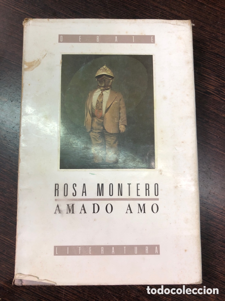 Livres: AMADO AMO ROSA MONTERO EDITORIAL DEBATE COLECCION LITERATURA 1988