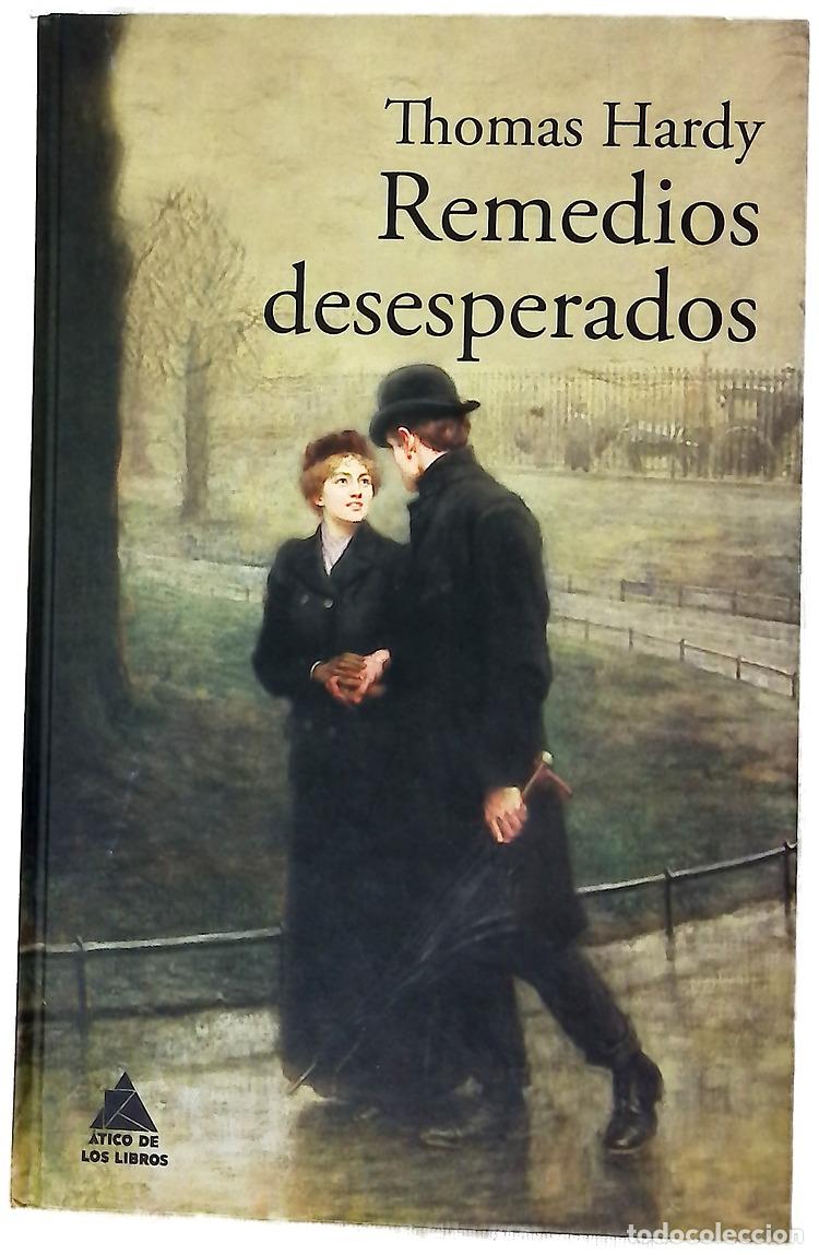 Libros: Remedios desesperados - Hardy, Thomas; Casanova, Claudia