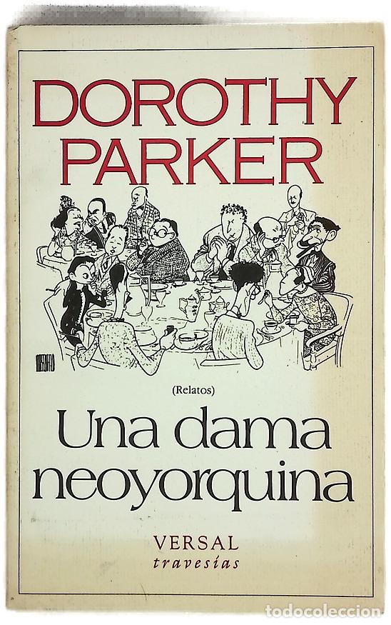 Libros: Una dama neoyorquina - Parker, Dorothy; Filipetto, Celia
