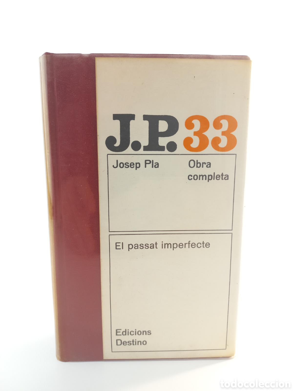 Libros: El Passat Imperfecte. Josep Pla. Destino, obra completa, 1977. Catal&aacute;n.