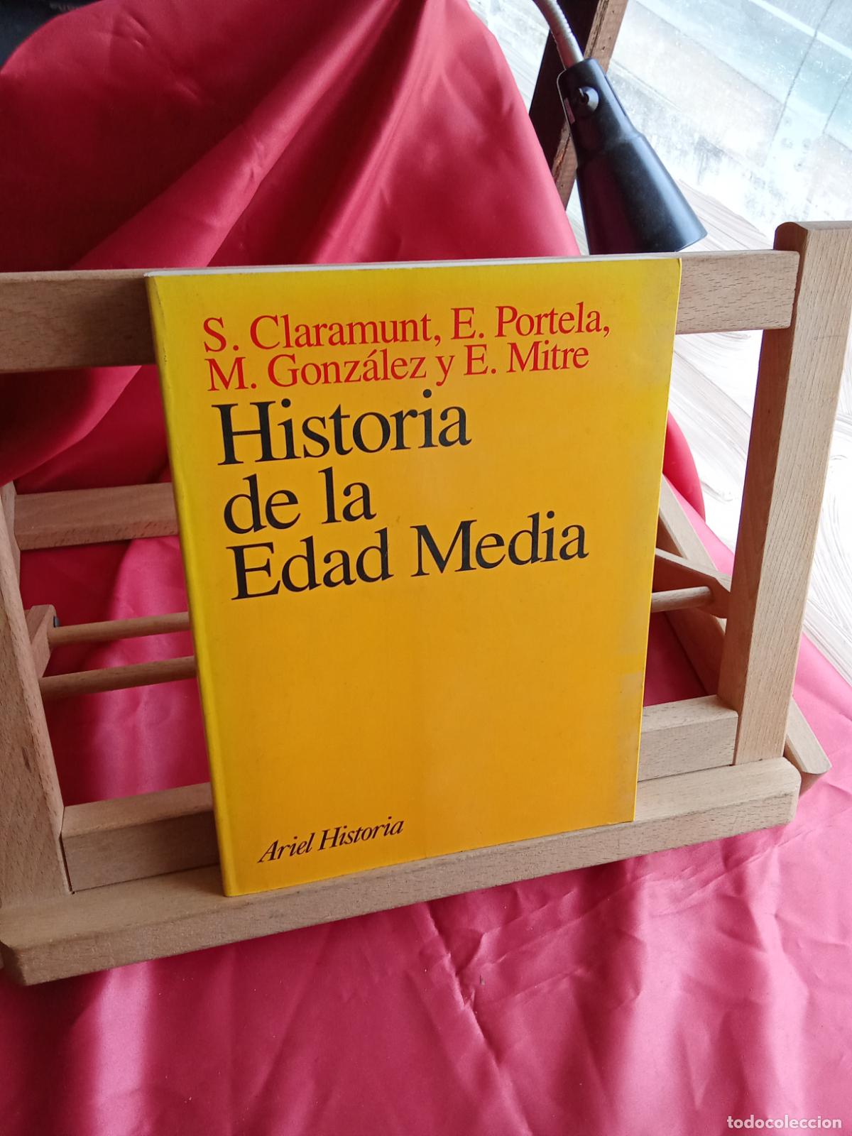 Libros: Historia de la Edad Media. S. Claramunt, E. Portela, M. Gonz&aacute;lez y E. Mitre. L.12820-1683