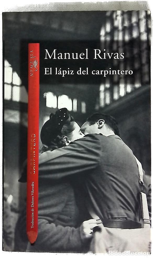 Libros: El l&aacute;piz del carpintero - Rivas, Manuel