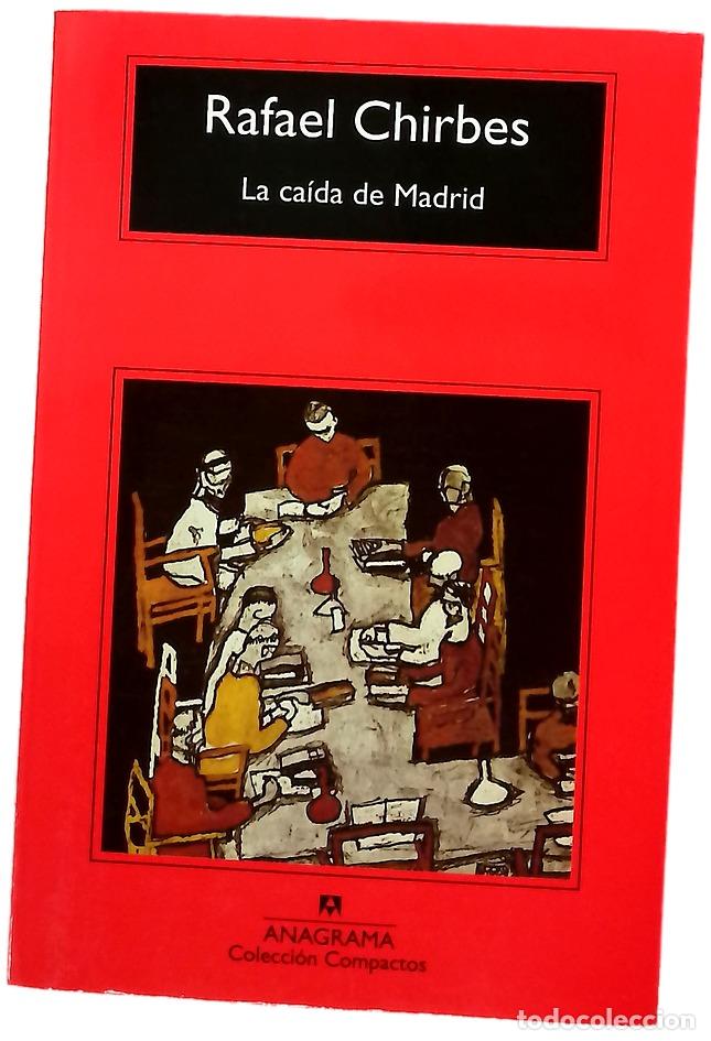 Libros: La ca&iacute;da de Madrid - Chirbes, Rafael