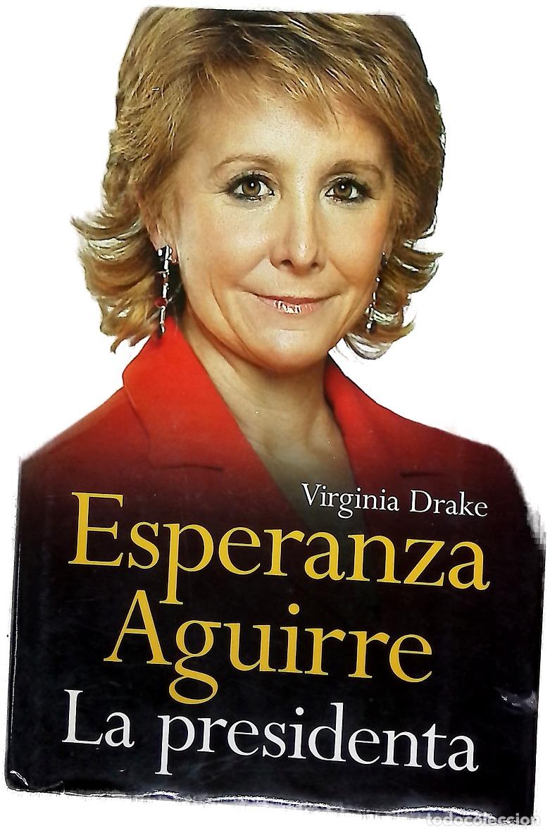 Libros: Esperanza Aguirre, la presidenta