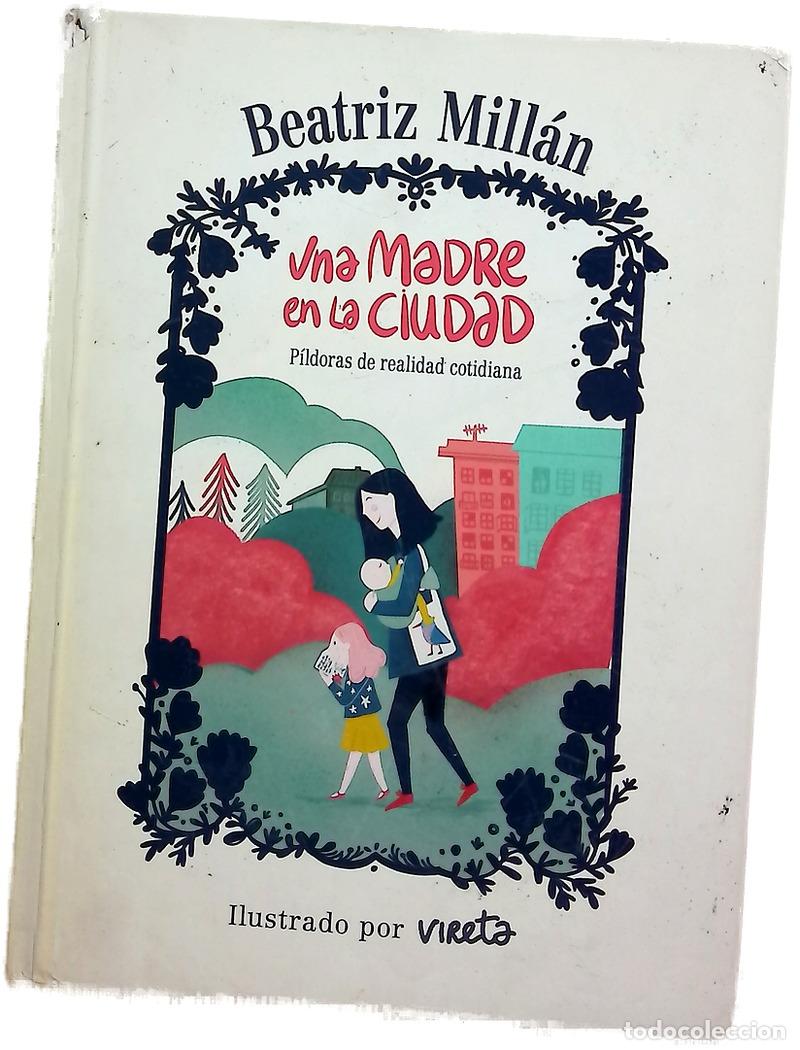Libros: Una madre en la ciudad : p&iacute;ldoras de realidad cotidiana
