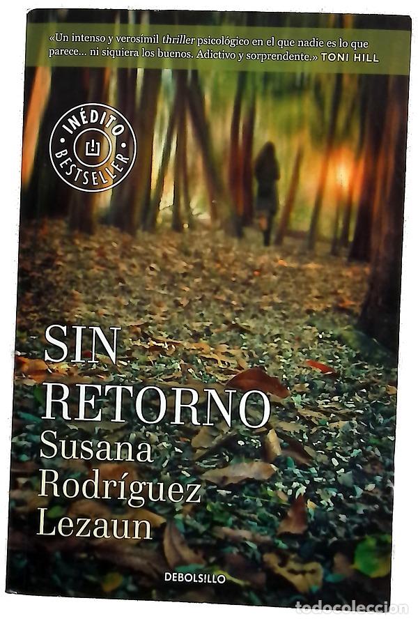 Libros: Sin retorno - Rodr&iacute;guez Lezaun, Susana