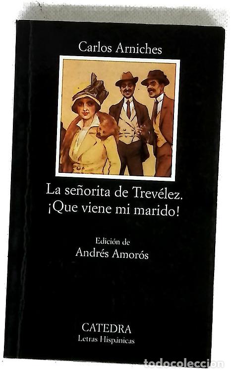 Libros: La se&ntilde;orita de Trev&eacute;lez &iexcl;Qu&eacute; viene mi marido!