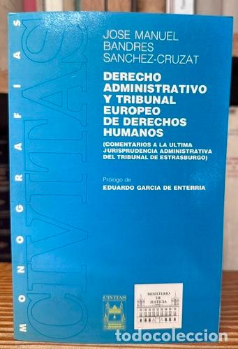Libros: DERECHO ADMINISTRATIVO Y TRIBUNAL EUROPEO DE DERECHOS HUMANOS. (Comentarios a la &uacute;ltima jurispr... -